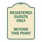 Signmission Registered Guests Beyond This Point Heavy-Gauge Aluminum Architectural Sign, 24" H, TG-1824-23227 A-DES-TG-1824-23227 - alternate 1